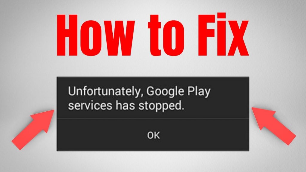 Unfortunately, Google Play Service Has Stopped  error fix