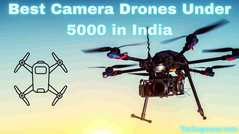 Best Camera Drones Under 5000 in India