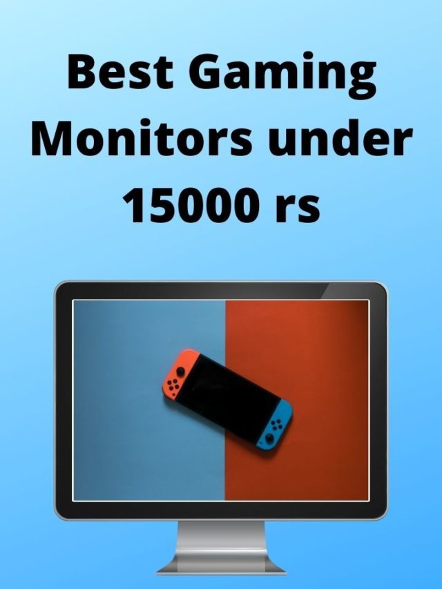 Best Monitors under 15000 rs in India