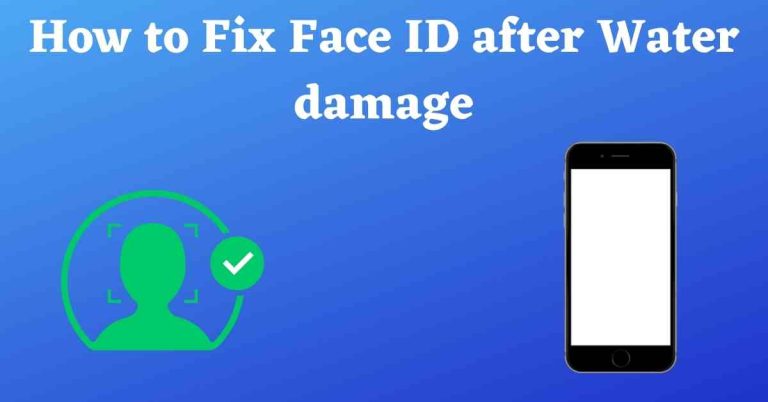 How to Fix Face ID after Water damage