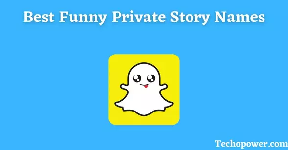 Best Funny Private Story Names